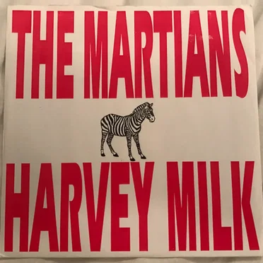 The Martians / Harvey Milk