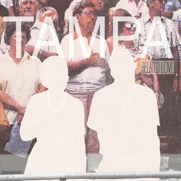 Belated Love by Tampa - album cover