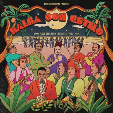 Ansonia Records Presents – Salsa Con Estilo – Dance Floor Gems from the Vaults: 1950s-1980s by Various Artists - album cover