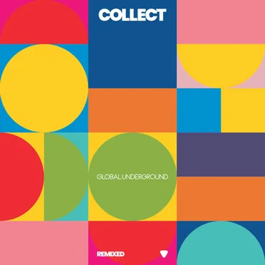 Collect: Global Underground Remixed by Various Artists - album cover