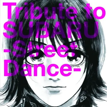 Tribute to SUBARU -Street Dance- by Various Artists - album cover