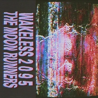 Wakeless 2095 by The Moon Runners - album cover