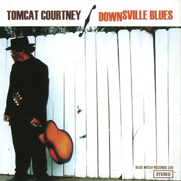 Downsville Blues by Tomcat Courtney - album cover
