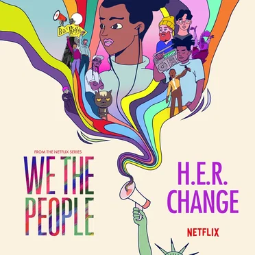 Change (from the Netflix Series “We the People”)