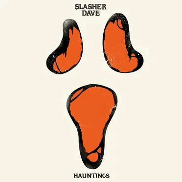 Hauntings by Slasher Dave - album cover