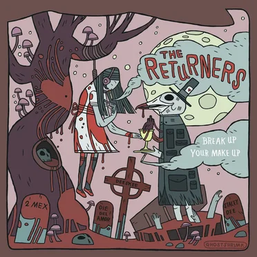 Break Up Your Make Up by The Returners - album cover