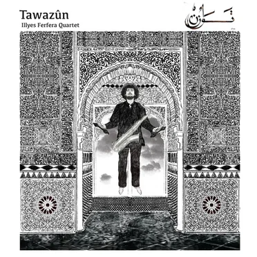 Tawazûn by Illyes Ferfera Quartet - album cover