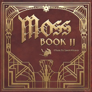 Moss: Book II (Original Game Soundtrack)