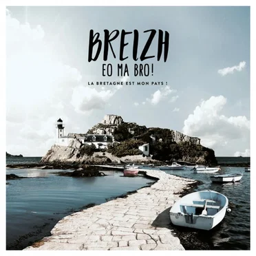 Breizh eo ma bro! La Bretagne est mon pays ! by Various Artists - album cover