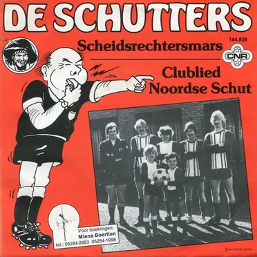 Scheidsrechtersmars / Clublied Noordse Schut by De Schutters - album cover