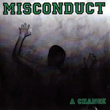 A Change by Misconduct - album cover