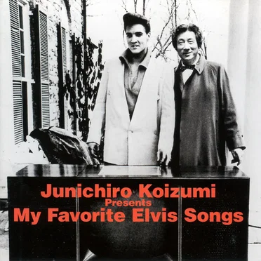Junichiro Koizumi Presents My Favorite Elvis Songs
