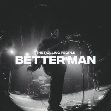 Better Man by The Rolling People - album cover