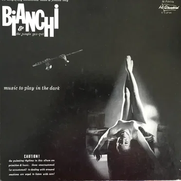 Music to Play in the Dark by Bianchi & the Jungle Sextet - album cover
