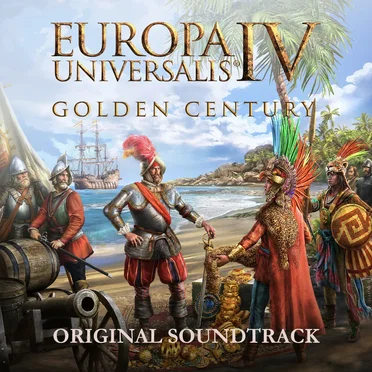 Europa Universalis IV: Golden Century (Original Game Soundtrack)