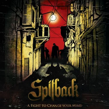 A Fight to Change Your Mind by Spitback - album cover