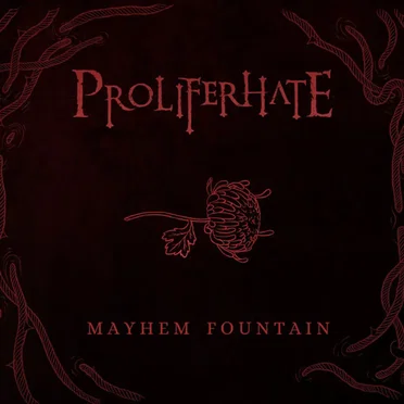 Mayhem Fountain by Proliferhate - album cover