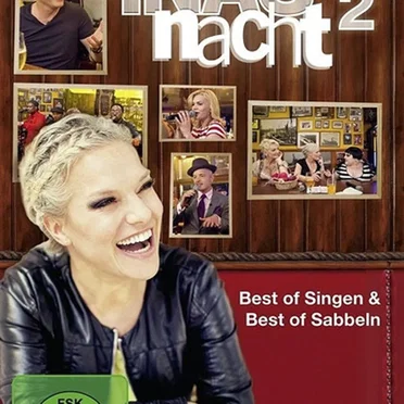 Inas Nacht 2 - Best of Singen & Best of Sabbeln