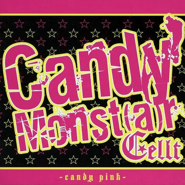 ★Candy Monst[a]r -candy pink- by CELLT - album cover