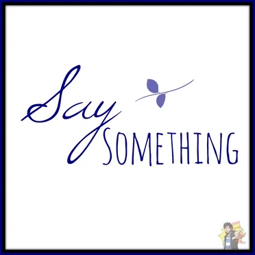 Say Something