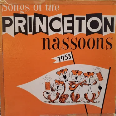 Songs Of The Princeton Nassoons 1953