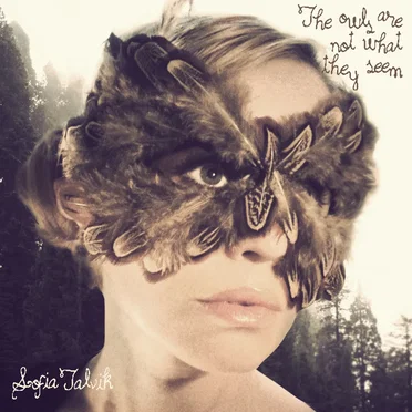 The Owls Are Not What They Seem by Sofia Talvik - album cover