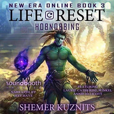 Life Reset: Hobnobbing: New Era Online Book 3 by Shemer Kuznits - album cover