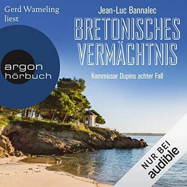 Bretonisches Vermächtnis: Kommissar Dupins achter Fall by Jean‐Luc Bannalec - album cover