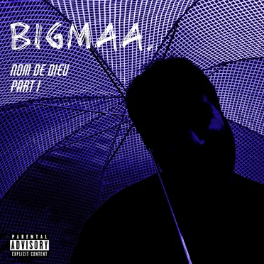 Nom de Dieu Part I by BIGMaa. - album cover