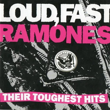 Loud, Fast Ramones: Their Toughest Hits
