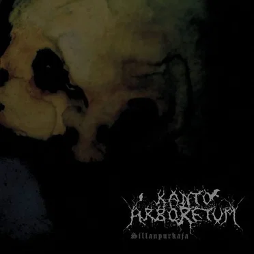 Sillanpurkaja by Kanto Arboretum - album cover
