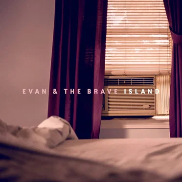 Island by Evan & the Brave - album cover