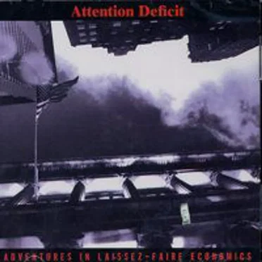 Adventures in Laissez-Faire Economics
