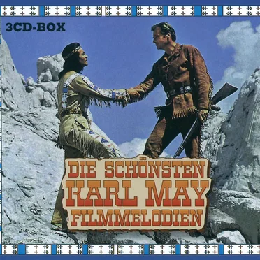 Die schönsten Karl-May-Filmmelodien