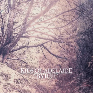 °Byrth° by Kids of Adelaide - album cover