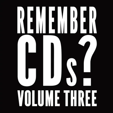 Remember CDs? Volume 3 by Various Artists - album cover