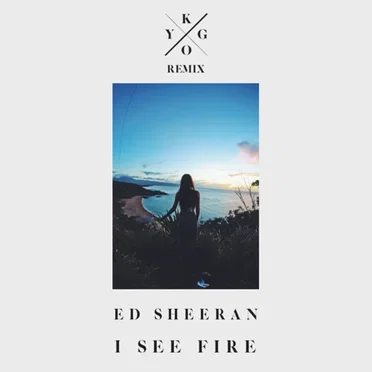 I See Fire (Kygo remix)
