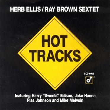 Hot Tracks by Herb Ellis & Ray Brown Sextet - album cover