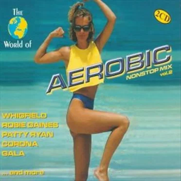 The World of Aerobic: Nonstop Mix, Vol. 2 by Various Artists - album cover