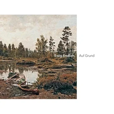Auf Grund by Ewig.Endlich. - album cover