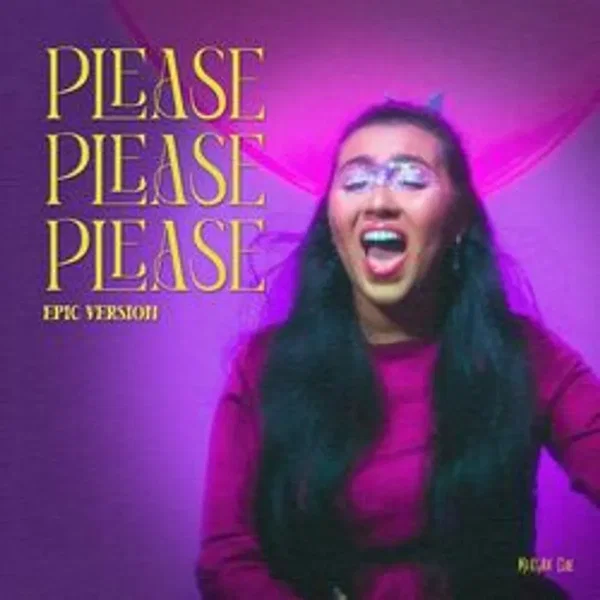Please Please Please (Epic Version)