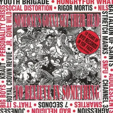 Someone's Gonna Get Their Head to Believe in Something by Various Artists - album cover