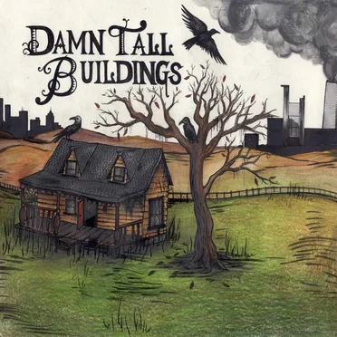 Damn Tall Buildings by Damn Tall Buildings - album cover