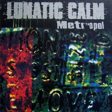 Metropol by Lunatic Calm - album cover