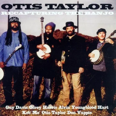 Recapturing the Banjo by Otis Taylor - album cover