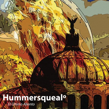 El Ultimo Aliento by Hummersqueal - album cover
