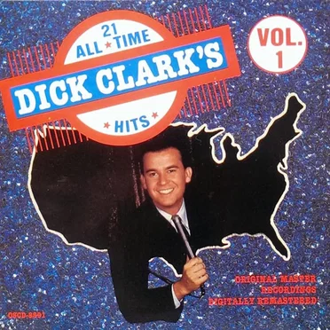 Dick Clark’s All‐Time 21 Hits, Volume 1 by Various Artists - album cover