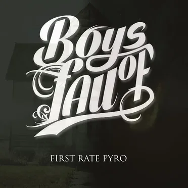First Rate Pyro by Boys of Fall - album cover