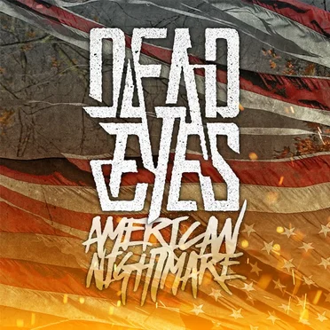 American Nightmare by Dead Eyes - album cover