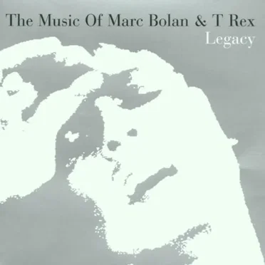 Legacy: The Music of Marc Bolan & T Rex by Various Artists - album cover